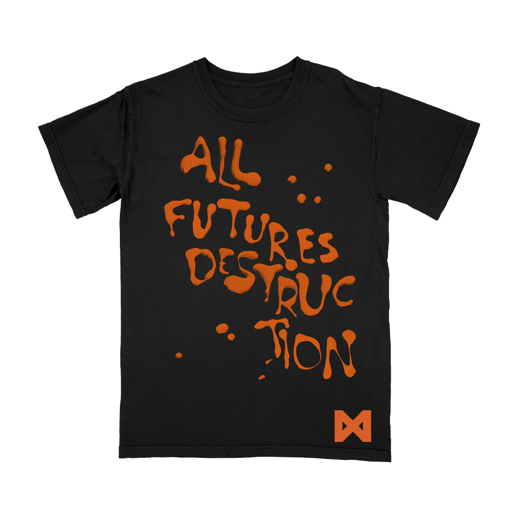 'ALL FUTURES DESTRUCTION' T-Shirt