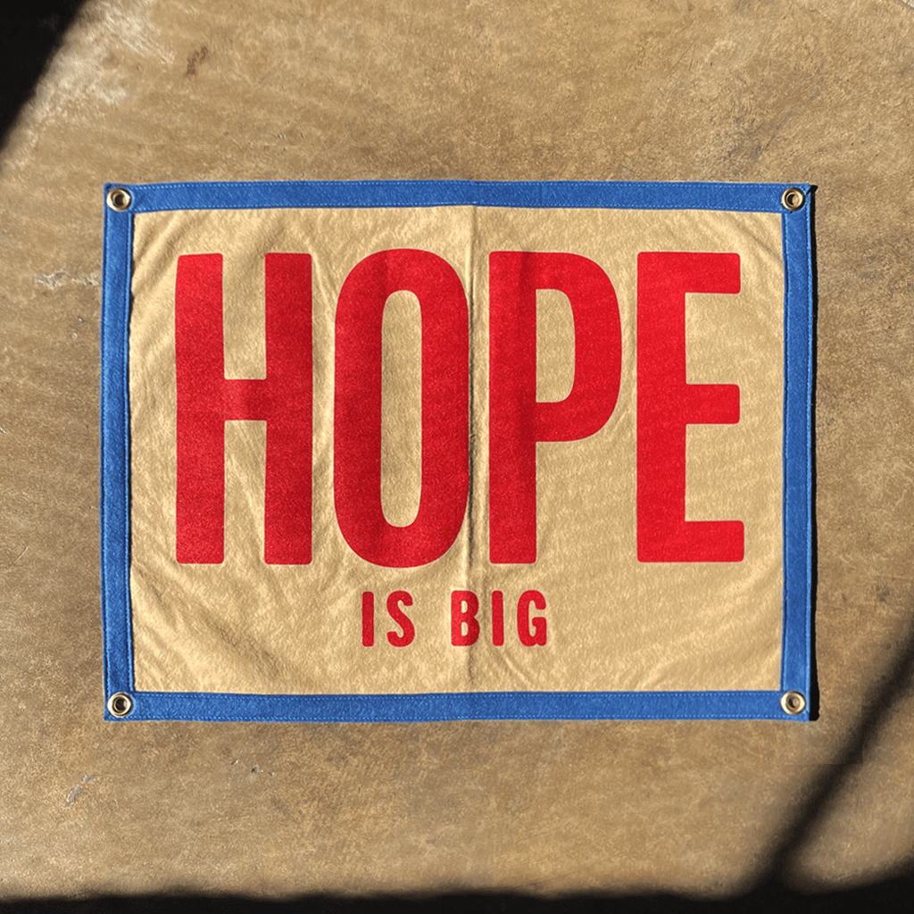 Hope is Big Banner