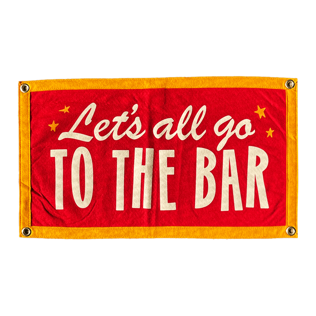 Lets Go To The Bar Banner