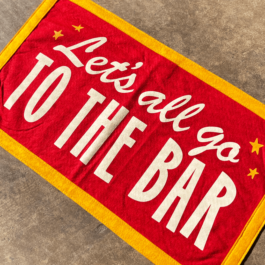 Lets Go To The Bar Banner