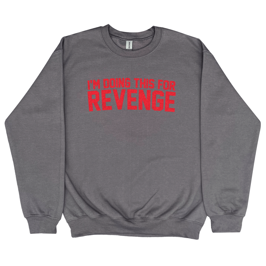 Revenge Charcoal Sweatshirt