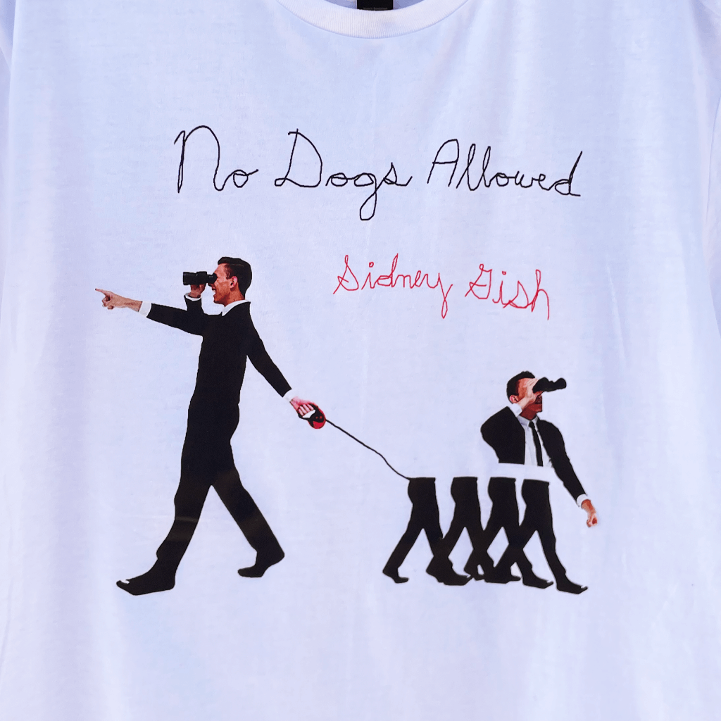 No Dogs Allowed T-Shirt (Front Print Only)