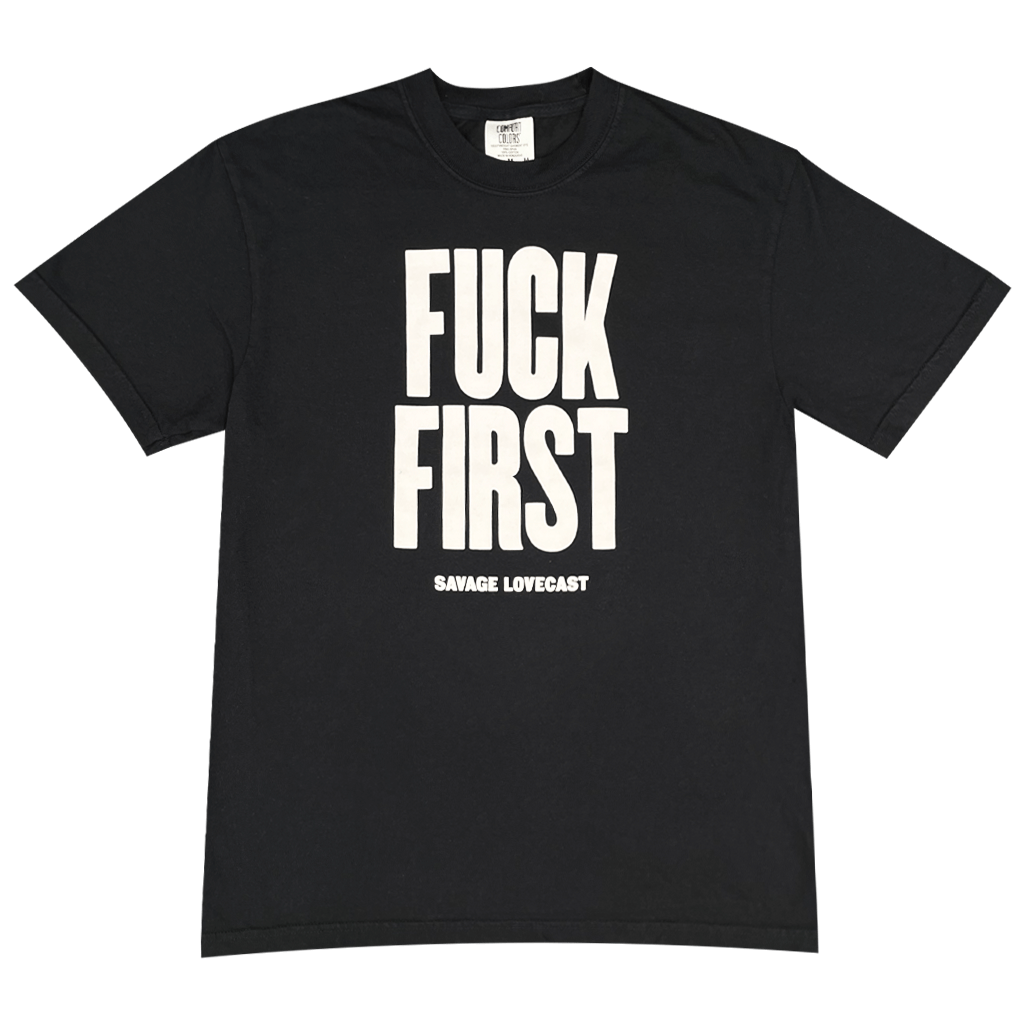 Fuck First Black T-Shirt