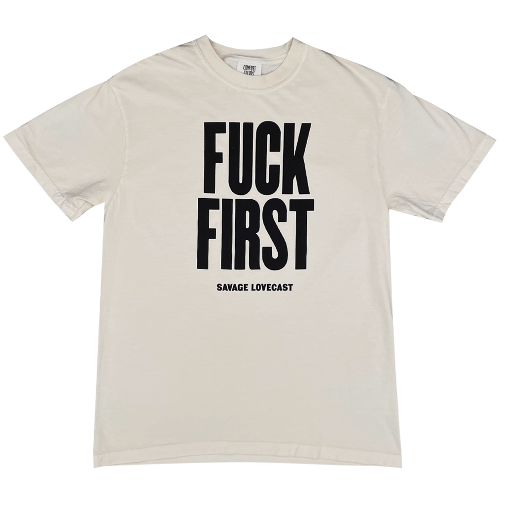 Fuck First Natural T-Shirt