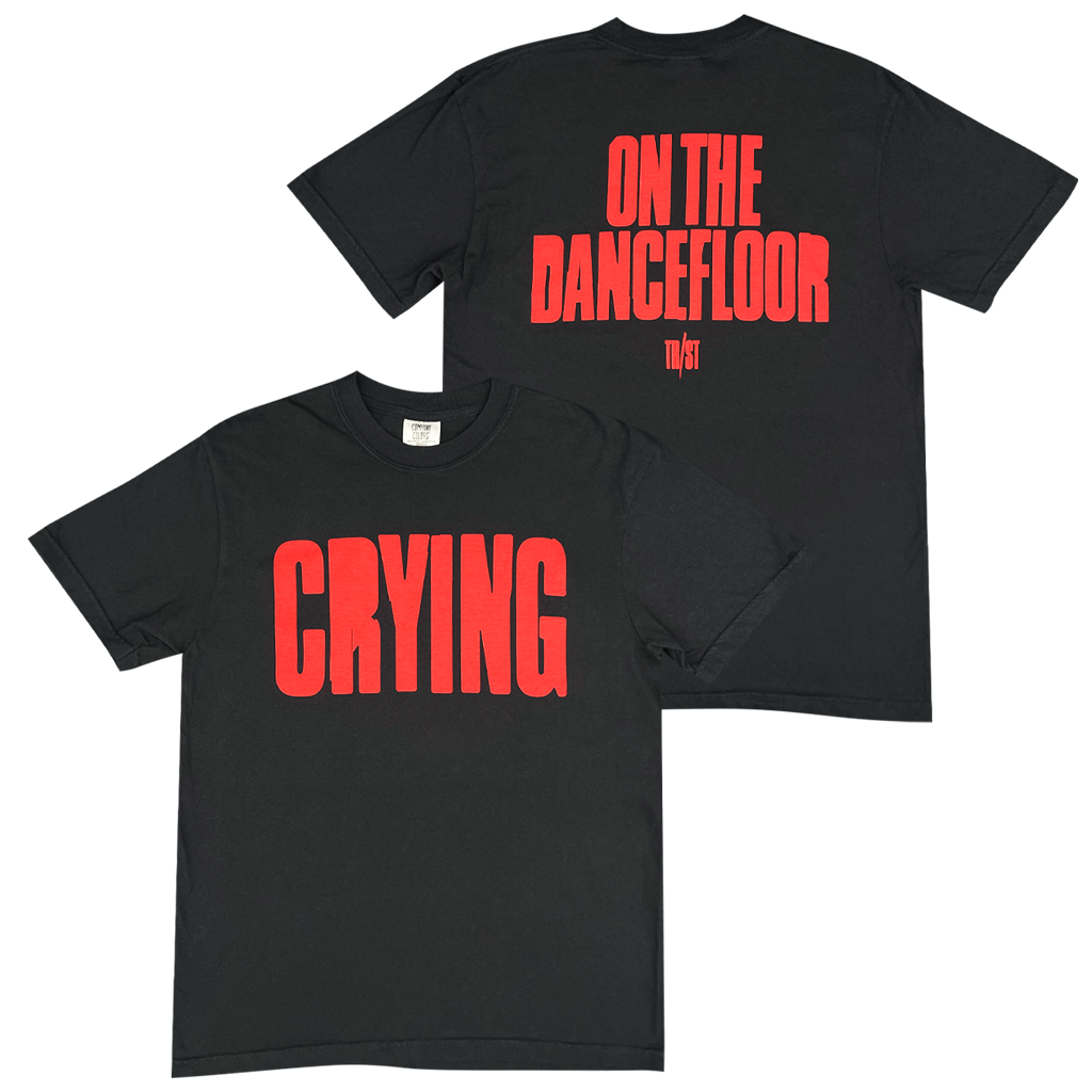 Crying On The Dancefloor Black T-Shirt